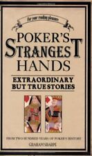 Poker's Strangest Hands By Graham Sharpe