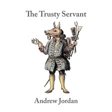 The Trusty Servant-Jordan