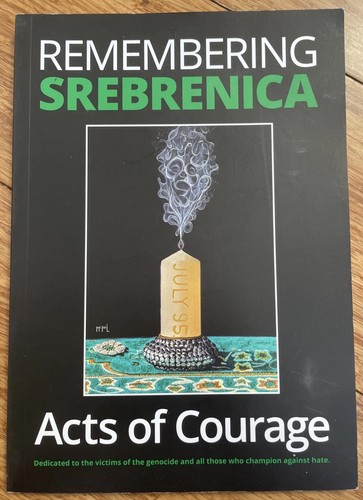 Remembering srebrenica acts - srebrenica, of