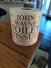 John Wayne Toilet Tissue Collectors Item
