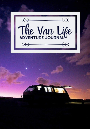 The van life - the,