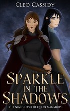 Sparkle in the Shadows By Cleo