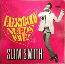 Slim Smith - Everybody Needs