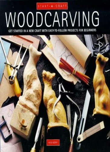 Woodcarving get started a - woodcarving:,