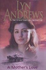 Lyn Andrews.: A mother's love