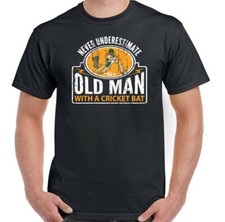Cricket T-Shirt Cricketer Never Underestimate An Old Man With A Bat Mens Funny 