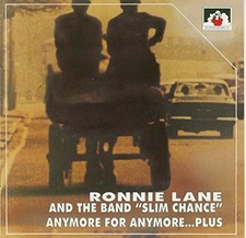 Anymore for Anymore...Plus - Lane Ronnie & Slim Ch