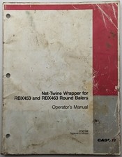Original Case Net Twine Wrapper For RBX453& RBX463 Round Balers Operators Manual