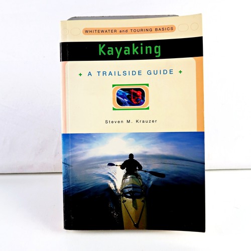 Kayaking whitewater and - kayaking:,