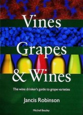 Vines, Grapes and Wines: The