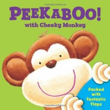Peekaboo with Cheeky Monkey: Packed with Fantastic Flaps (Peek a Boo Flap Boo.