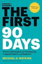 The First 90 Days by Michael