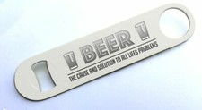 Beer Life's Solution and Problem Bar Blade Bottle Opener Stainless Steel 7"