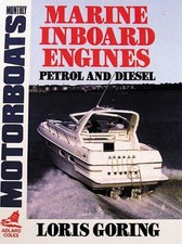 Marine Inboard Engines (Motorboats Monthly)-Loris Goring, Louis 
