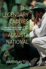 The Legendary Caddies of