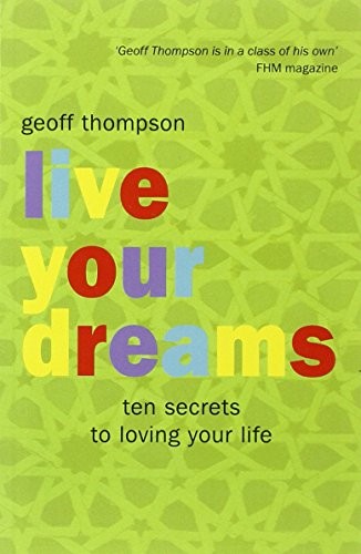 Live your dreams ten secrets - live,
