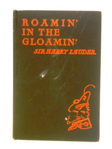 Roamin the gloamin harry - in,