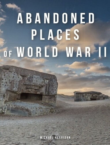 Abandoned places world war - places, of