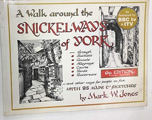 Walk around the - snickelways, of