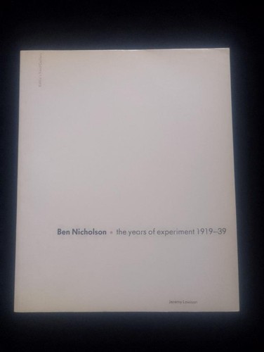 Ben nicholson the years - the, of