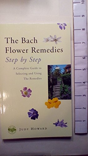 The bach flower - the, remedies