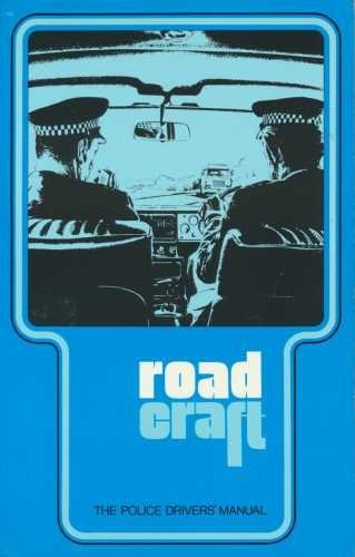 Roadcraft the police - the, driver's