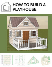 How to Build a Playhouse