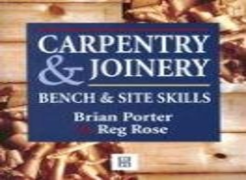Carpentry and joinery - carpentry, joinery:
