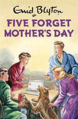 Five forget mother - five, mother's