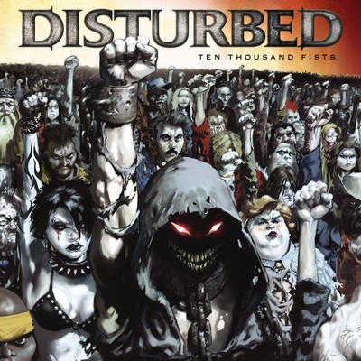 Disturbed ten thousand - ten, fists