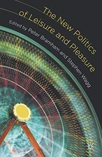 The New Politics of Leisure