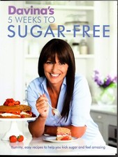 Davina's 5 weeks to sugar free by Davina McCall home cooking weight loss