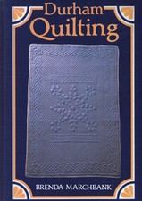 Durham Quilting by Marchbank, Brenda Book The Cheap Fast Free Post