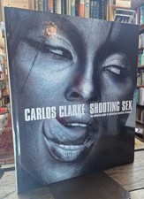Shooting Sex : Carlos Clarke