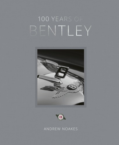 100 years bentley book - 100, of