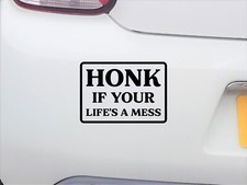 Honk If Your Life Mess Funny