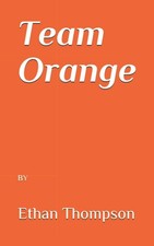 Team Orange: BY Ethan