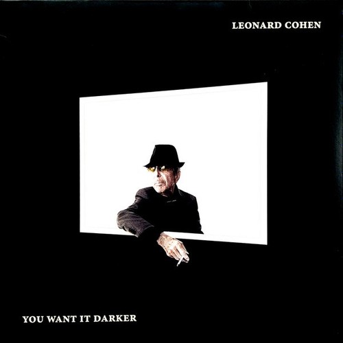 Leonard cohen you want it - you,