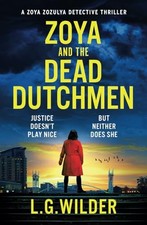 Zoya and the Dead Dutchmen: A Zoya Zo..., Wilder, L. G.