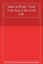 Jamie at Home - Cook Your Way