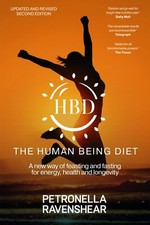 The Human Being Diet: A blueprint for feasting and fasting yo .9