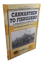 Carmarthen to Fishguard by Vic