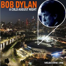 BOB DYLAN .. A COLD AUGUST