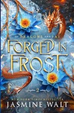 Forged in Frost (Of Dragons and Fae), Walt, Jasmine