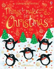 Things to Make and Do for Christmas (Usborne Activities) By Fiona Watt