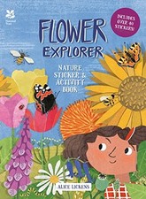 Flower Explorer: Sticker & Activity Book by Lickens, Alice Book The Cheap Fast