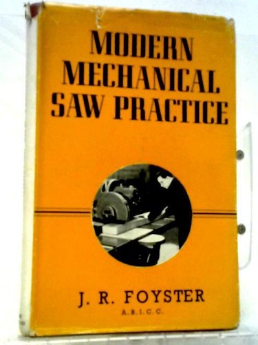 Modern mechanical saw practice - mechanical,