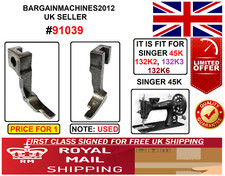 SINGER 45K PRESSER FOOT #91039 INDUSTRIAL SEWING MACHNE PART (USED)