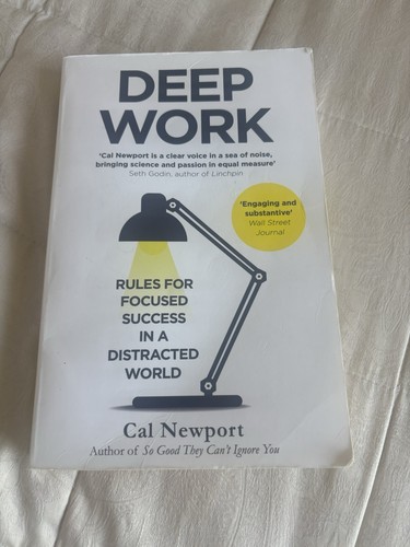 Deep work rules - deep, focused
