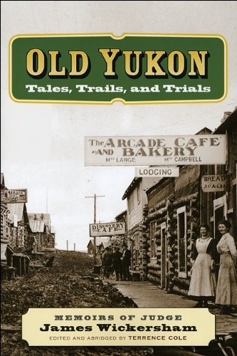 Old yukon tales trails and - tales,,